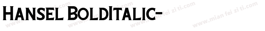 Hansel BoldItalic字体转换